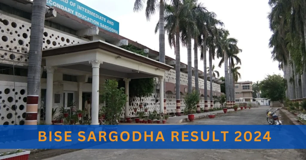 BISE Sargodha building with trees and yellow BISE Sargodha Result 2024 displayed.