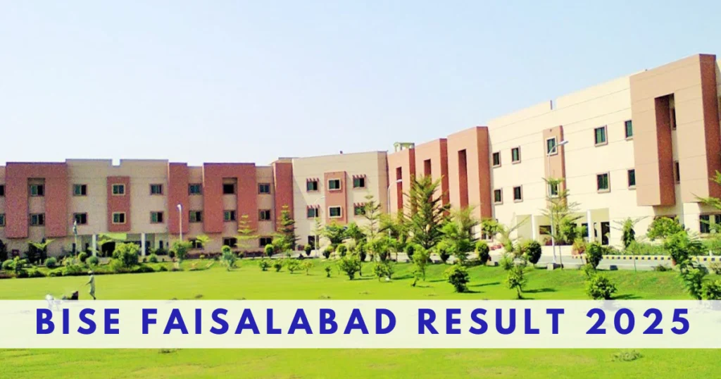 bise faisalabad building with green garden in background and bise faisalabad result 2025 written in front in blue color